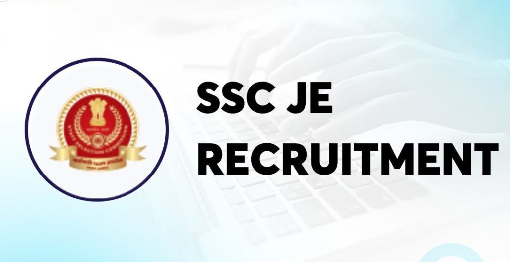 SSC JE 2025 Exam Dates, Registration, Vacancy, Results