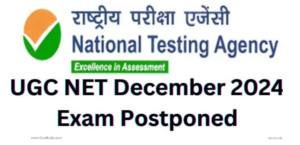 UGC NET January 15, 2025 Exam Postponed: Reason for Postponement, Revised Schedule.