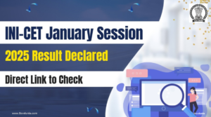 INI CET: Institute of National Importance Combined Entrance Test 2025