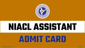 New India Assurance NIACL Assistant Recruitment 2024: Phase I Admit Card for 500 Posts