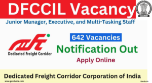 DFCCIL Multi Tasking Staff, Junior Manager, and Executive Recruitment 2025