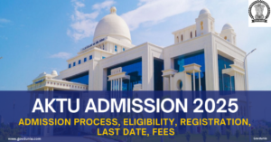 AKTU Course Admissions 2025: Cutoff, Application, Fees, Eligibility
