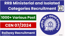 Read more about the article RRB Railway Ministerial and Isolated Post CEN 07/2024 Apply Online for 1036 Post