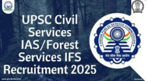 Read more about the article UPSC Civil Services / Forest Service IAS / IFS Recruitment 2025